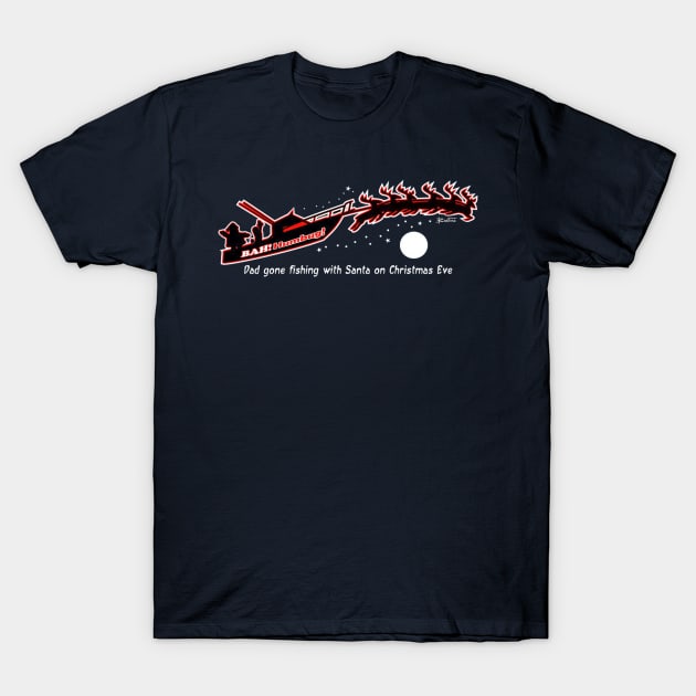 Bah! Humbug! Dad Gone Fishing with Santa T-Shirt by badtuna